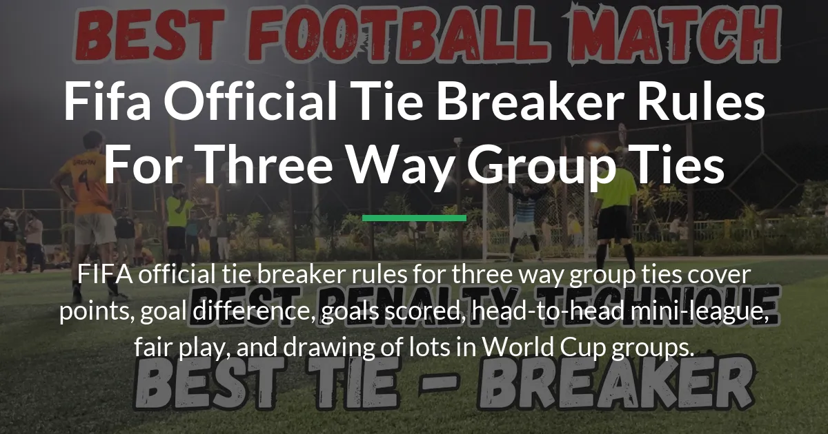 fifa official tie breaker rules for three way group ties