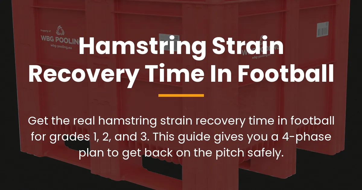 Hamstring strain recovery time in football